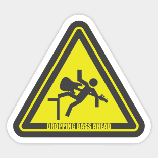 Bass Drop Ahead Sticker